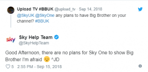 Sky tell a twitter users they have no plans to air Big Brother