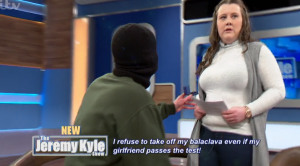 Jeremy Kyle guest refuses to take off balaclava