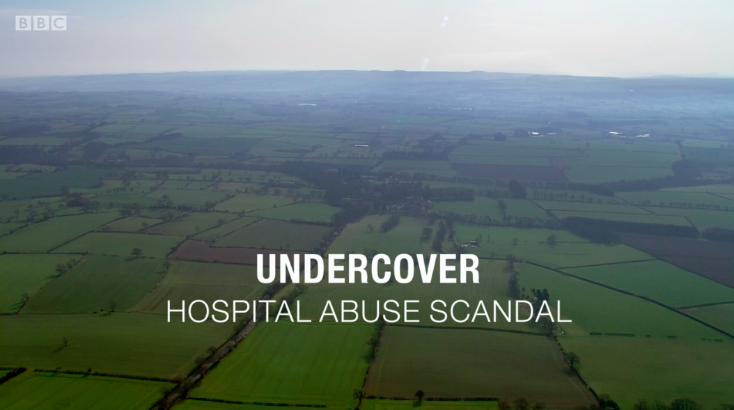 Panorama Undercover Hospital Abuse Scandal