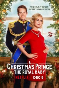 A Christmas Prince A Royal Baby