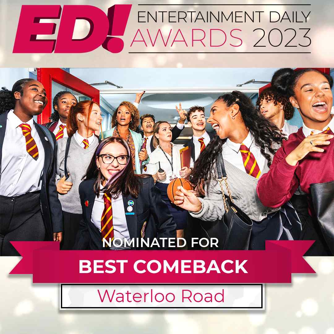 Entertainment Daily Awards 2023 Best TV Comeback Waterloo Road