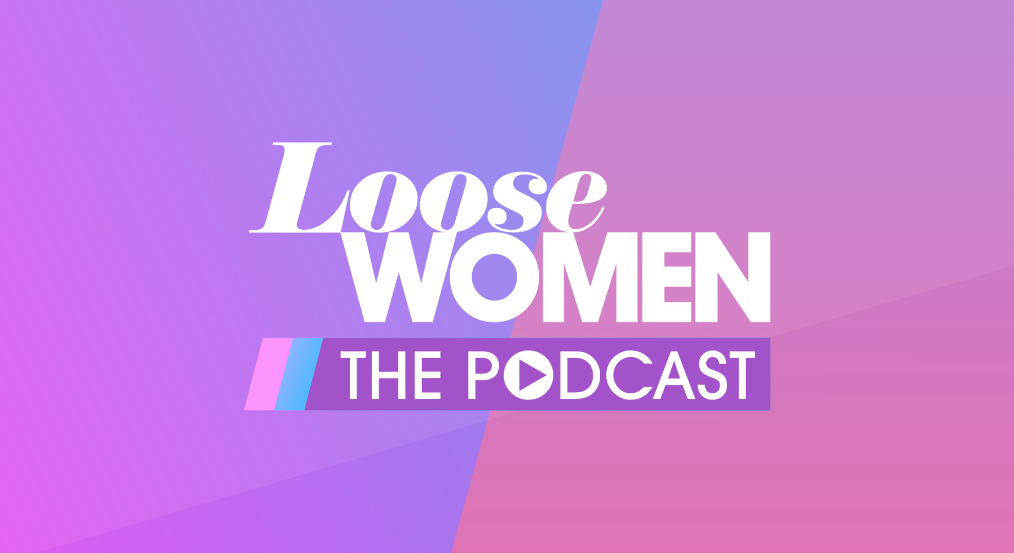 Loose Women The Podcast graphic