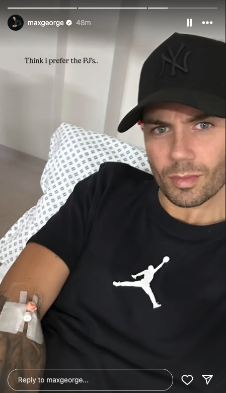 Max George in hospital and the drip in his arm