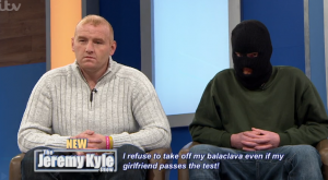 Jeremy Kyle guest refuses to take off balaclava