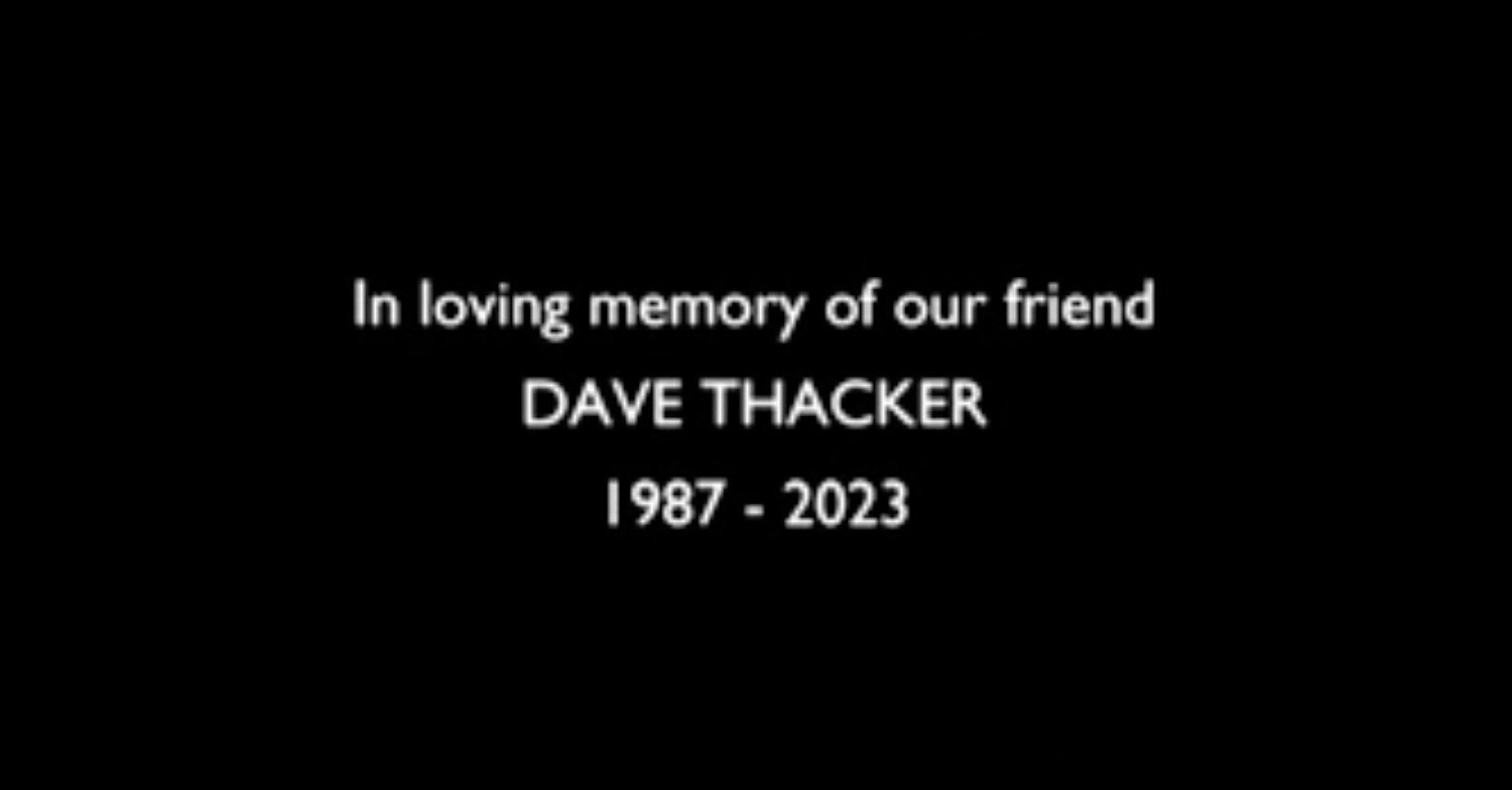 In memory of David Thacker dedication on Beyond Paradise