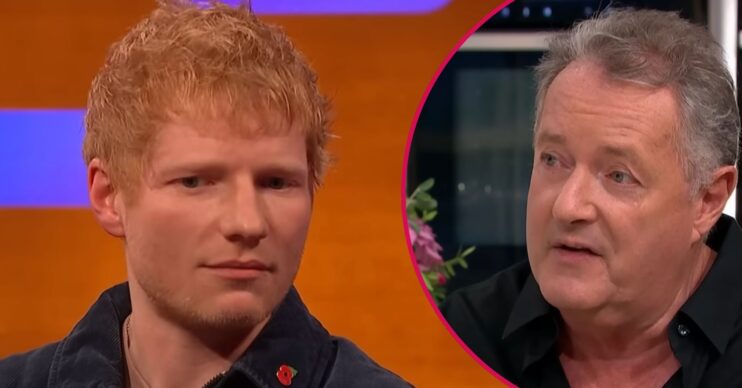 ED comp: Ed Sheeran / Piers Morgan